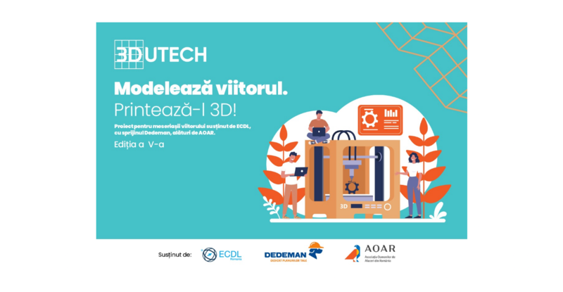3DUTECH - Modelează viitorul. Printează-l 3D!, Foto: AOAR