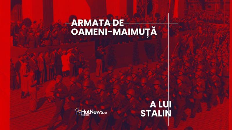 Armata de oameni-maimuță a lui Stalin, un fake news grosolan, Foto: archidoc / Alamy / Alamy / Profimedia