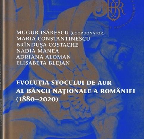 Evoluția stocului de aur al Băncii Naționale a României: (1880–2020), Foto: Editura Curtea Veche