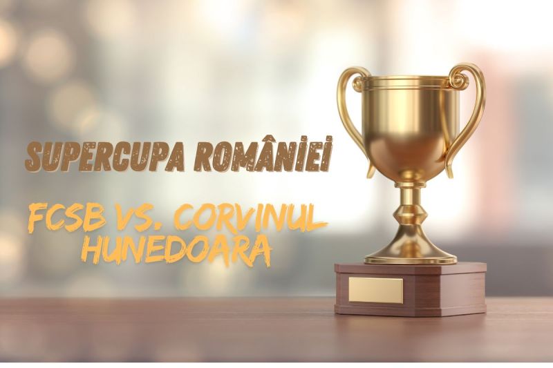 [P] Sezonul fotbalistic din România se deschide cu Supercupa României: FCSB vs. Corvinul Hunedoara