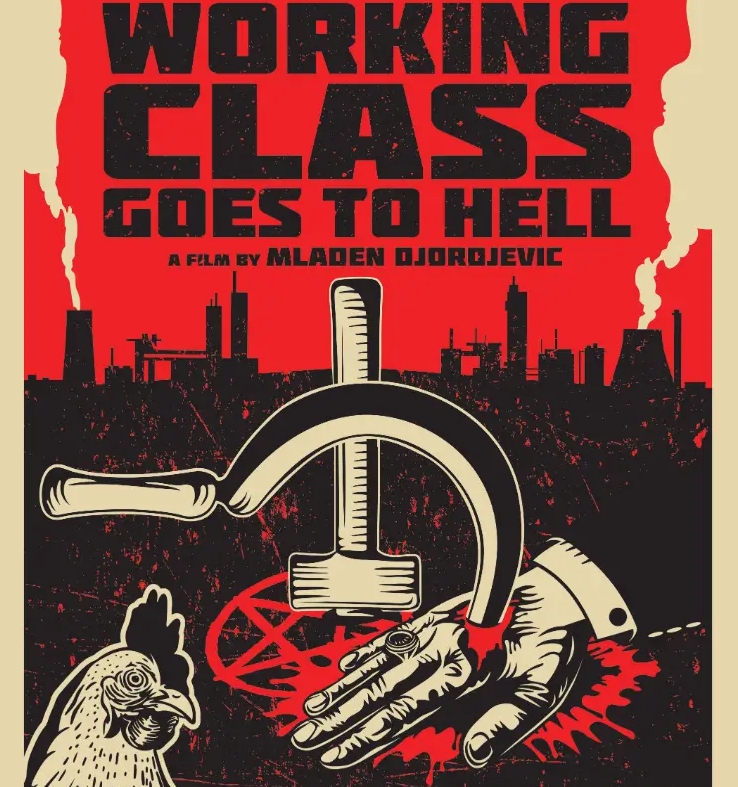 Afisul filmului Clasa muncitoare ajunge în iad