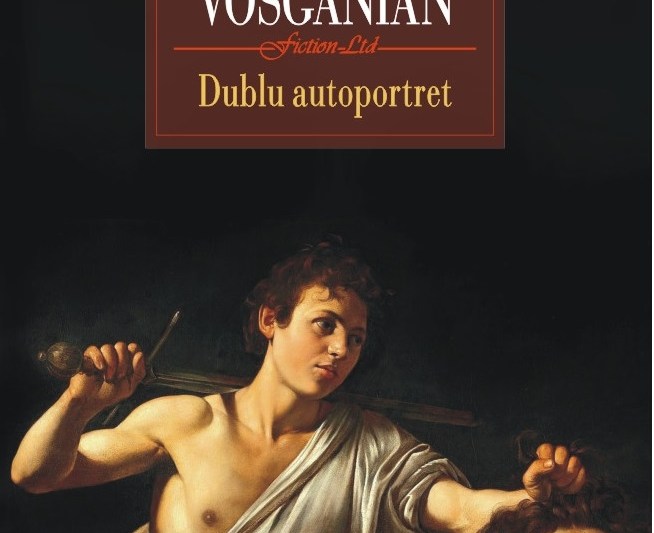 Varujan Vosganian, Dublu autoportret . Polirom