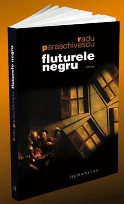 Fluturele negru de Radu Paraschivescu , Foto: Humanitas