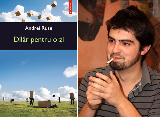Dilar pentru o zi de Andrei Ruse, Foto: Polirom