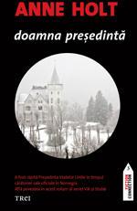 Doamna presedinta, de Anne Holt, Foto: Editura Trei