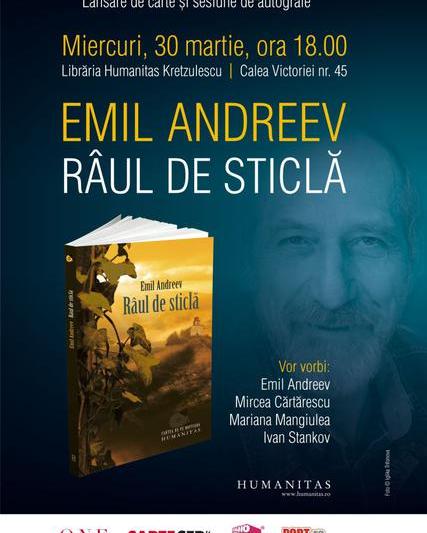 Raul de sticla, de Emil Andreev, Foto: Editura Humanitas