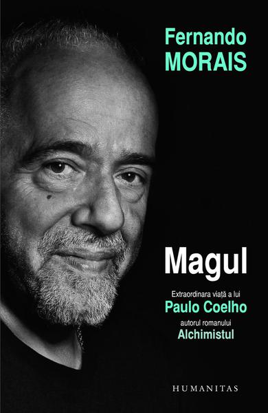 Magul. Extraordinara viata a lui Paulo Coelho de Fernando Morais, Foto: Humanitas