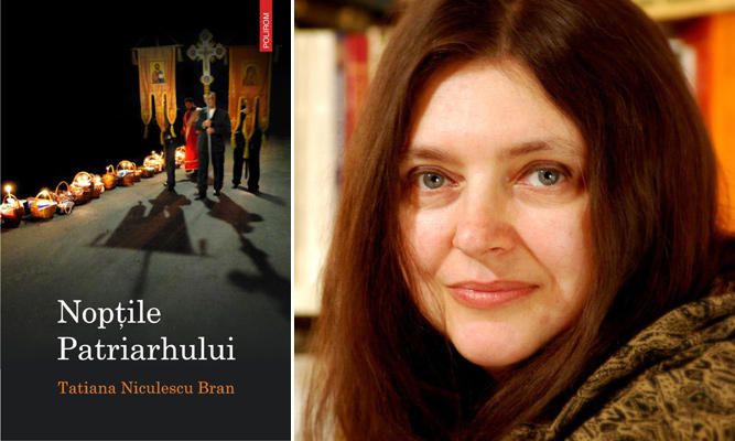 Noptile Patriarhului de Tatiana Niculescu-Bran, Foto: Polirom