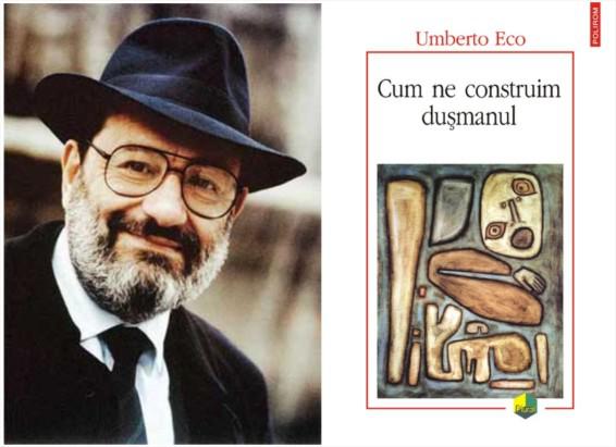 Cum ne construim dusmanul, de Umberto Eco, Foto: Polirom