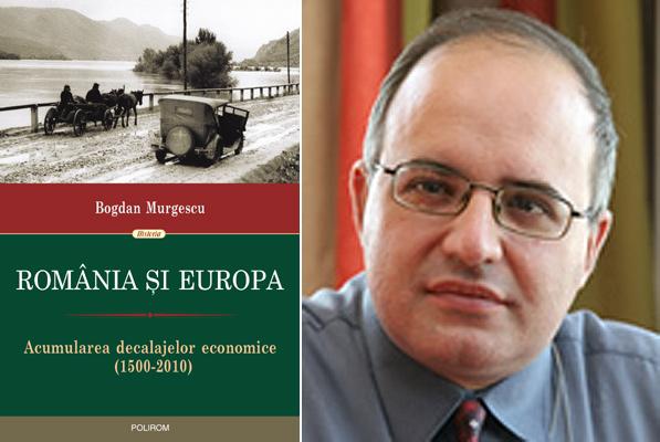 Romania si Europa, de Bogdan Murgescu, Foto: Polirom
