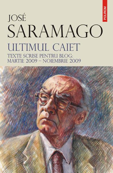 Jose Saramago: Ultimul caiet, Foto: Polirom