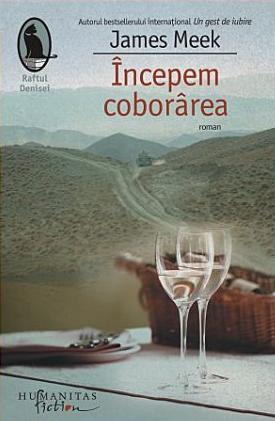 Incepem coborarea, de James Meek , Foto: Editura Humanitas