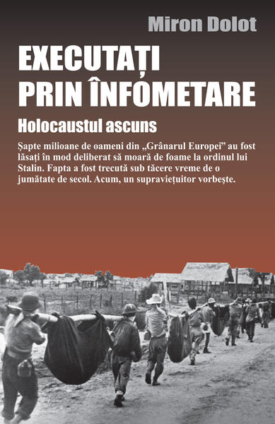 Executati prin infometare, de Miron Dolot, Foto: Meteor Press