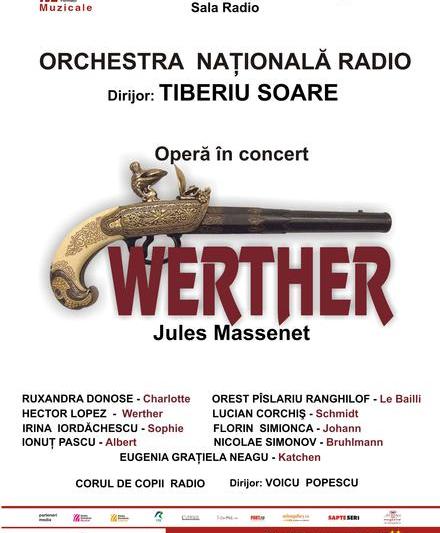WERTHER - opera in concert la Sala Radio, Foto: Formatiile Muzicale Radio
