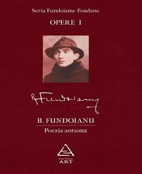Fundoianu - Fondane, Opere I - Poezia antumă , Foto: Editura Art