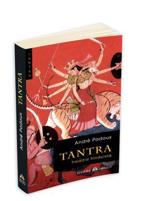 Tantra - Traditia hindusa, de Andre Padoux , Foto: Editura Herald