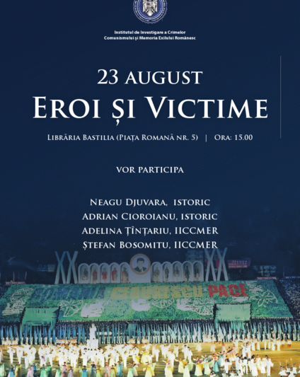 23 August - Eroi si victime, Foto: IICCMER