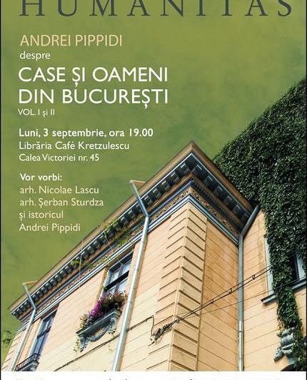 "Case si oameni din Bucuresti" de Andrei Pippidi, Foto: Humanitas