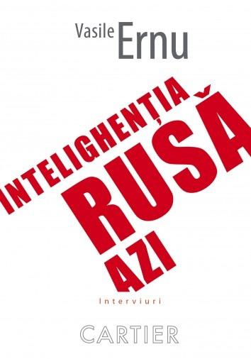 Vasile Ernu: Intelighentia rusa de astazi, Foto: Headsome Communication