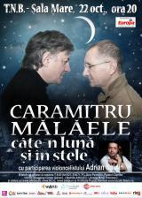 "Caramitru – Mălăele, câte-n lună și în stele" , Foto: TNB.ro