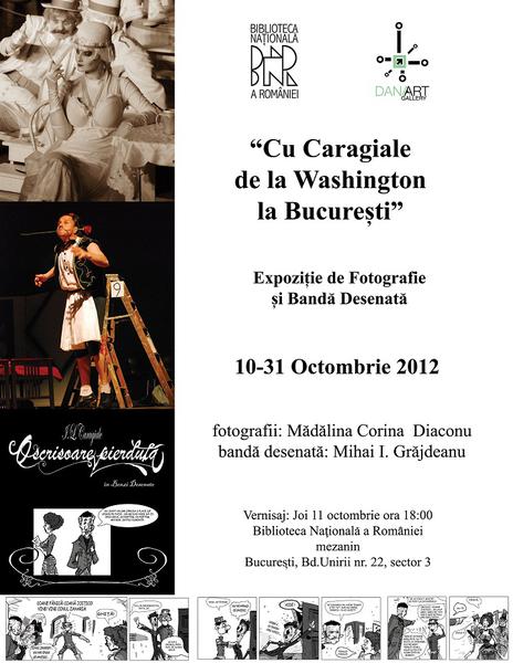 Expozitia “Cu Caragiale de la Washington la Bucureşti”, Foto: Afis expozitie