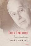 Ion Ianosi: Internationala mea. Cronica unei vieti, Foto: Polirom
