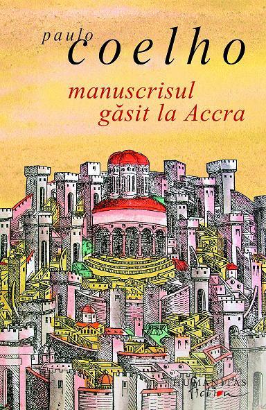 Paulo Coelho: Manuscrisul gasit la Accra, Foto: Humanitas