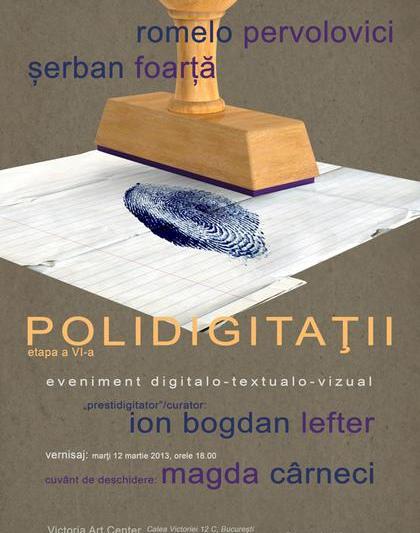 POLIDIGITATII - Romelo Pervolovici, Serban Foarta - Afis, Foto: Afis expozitie
