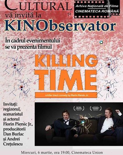 Killing Time la KINObservator 6, Foto: Afis