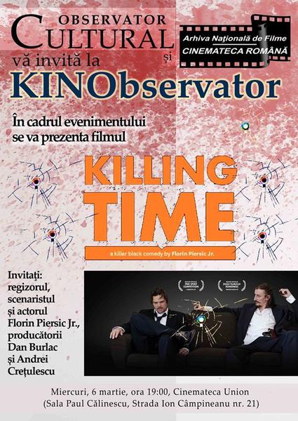 Killing Time la KINObservator 6, Foto: Afis