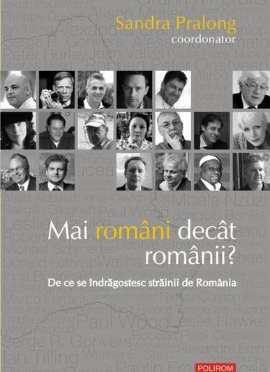 Mai romani decit romanii? - coordonat de Sandra Pralong , Foto: Polirom