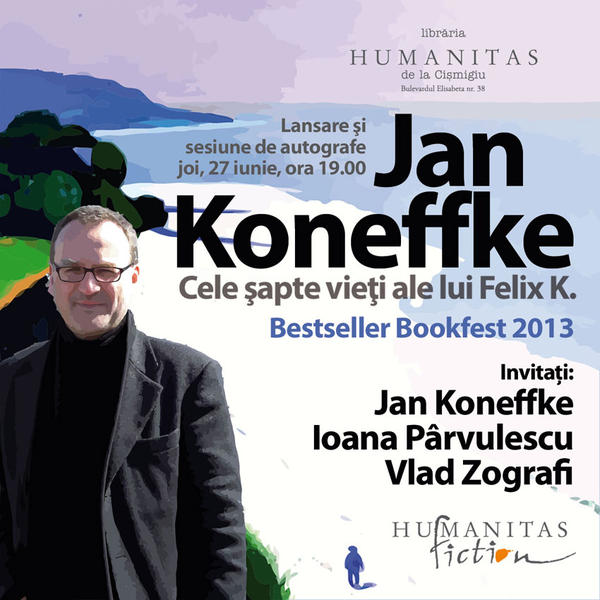 Cele sapte vieti ale lui Felix K., de Jan Koneffke , Foto: Humanitas