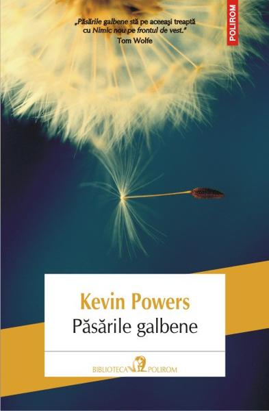 Pasarile galbene de Kevin Powers, Foto: Polirom