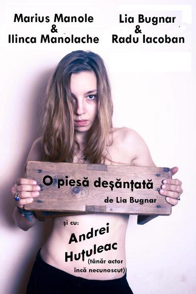 O piesa desantata, Foto: