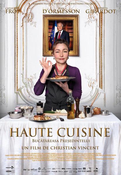 Haute cuisine, Foto: Independenta Film