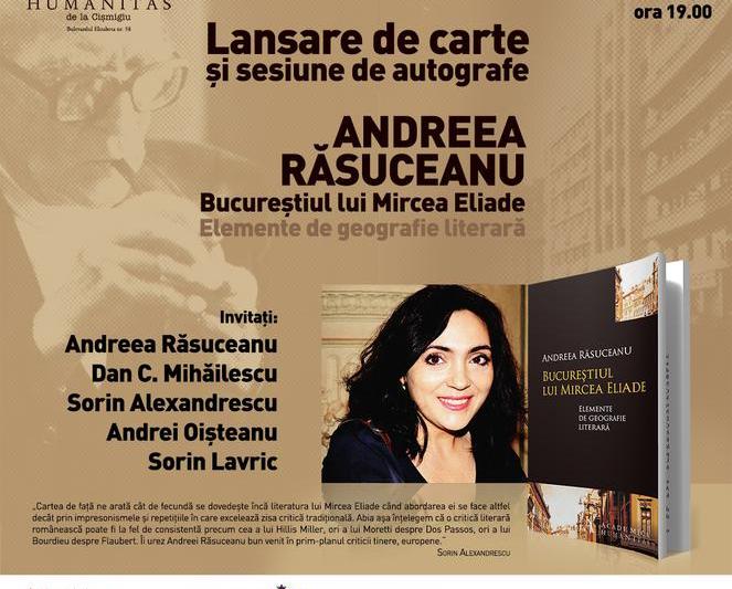 Bucurestiul lui Mircea Eliade de Andreea Rasuceanu, Foto: Humanitas