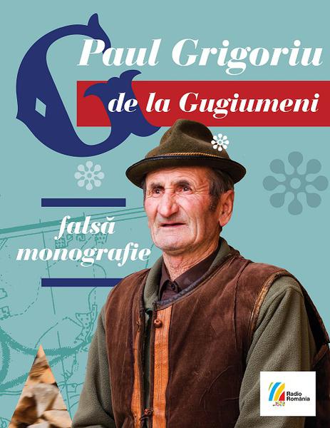 Paul Grigoriu: G de la Gugiumeni, Foto: Editura Casa Radio