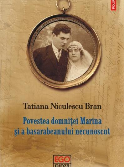 Povestea domnitei Marina si a basarabeanului necunoscut, de Tatiana Niculescu Bran, Foto: Polirom