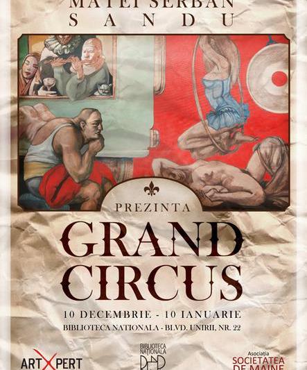 Matei Serban: "Circus Is Coming to Town" , Foto: Afis expozitie