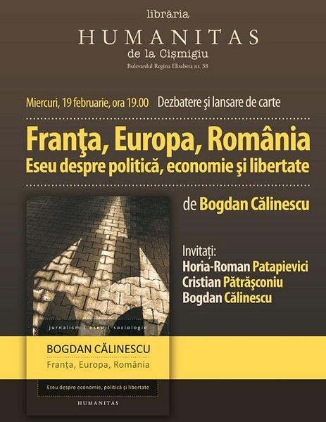 Frana, Europa, România. Eseu despre economie, politic i libertate de Bogdan Clinescu, Foto: Humanitas