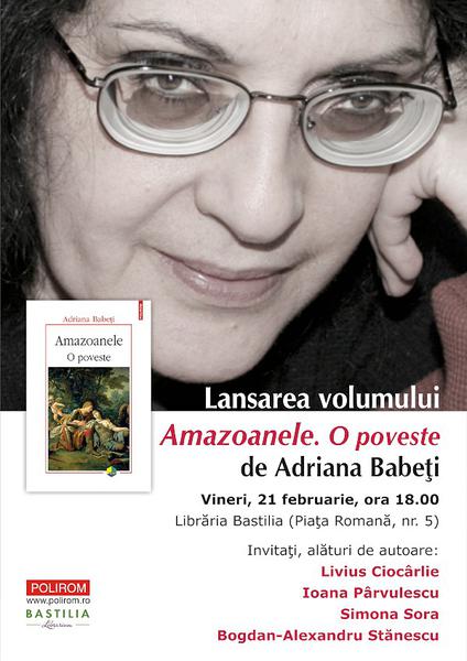 Amazoanele. O poveste, de Adriana Babeti, Foto: Polirom