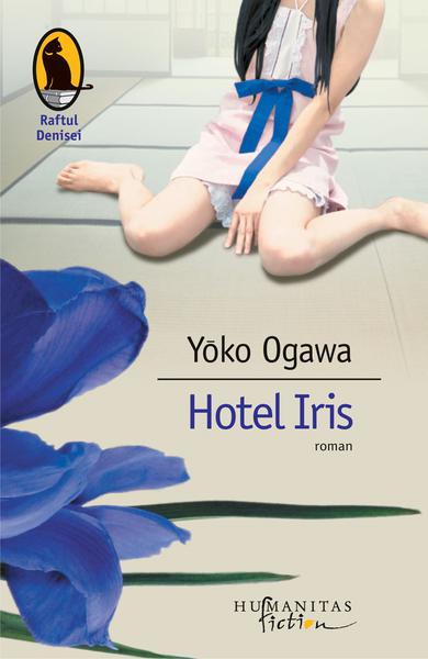 Yoko Ogawa: Hotel Iris, Foto: Librariile Humanitas