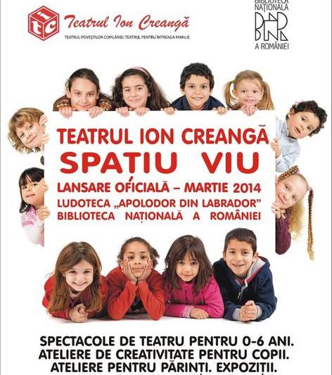 Teatrul Ion Creanga. Spatiu viu , Foto: Afis