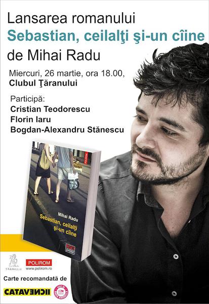 Mihai Radu: Sebastian, ceilalti si-un ciine, Foto: Polirom