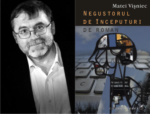 Negustorul de inceputuri de roman de Matei Visniec, Foto: Cartea Romaneasca