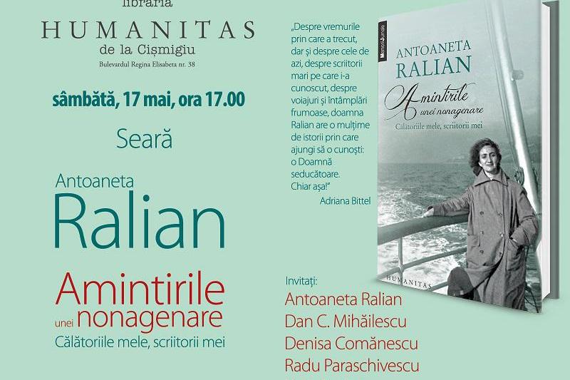 Amintirile unei nonagenare. Calatoriile mele, scriitorii mei, de Antoaneta Ralian, Foto: Humanitas