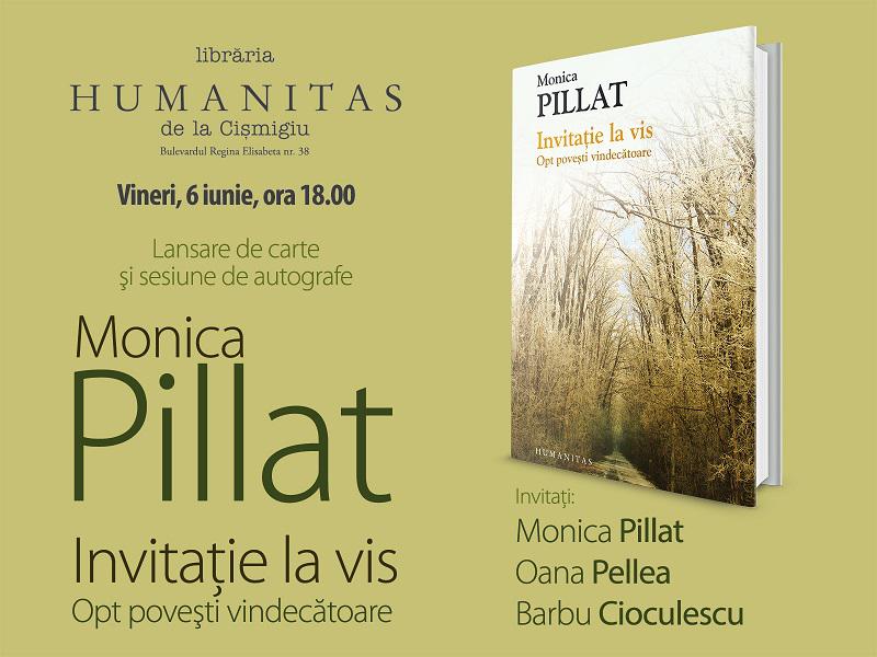 "Invitatie la vis" de Monica Pillat, Foto: Librariile Humanitas
