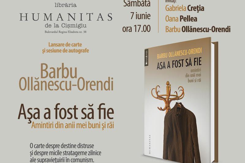 Asa a fost sa fie, de Barbu Ollanescu-Orendi, Foto: Librariile Humanitas