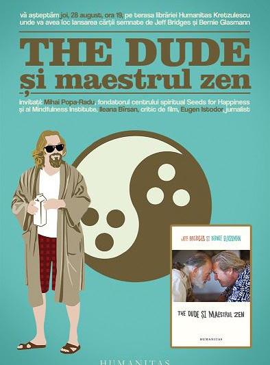 Lansare carte: The Dude si maestrul Zen, Foto: Humanitas