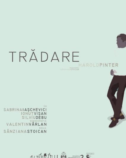 Premiera 'Tradare', Foto: Unteatru